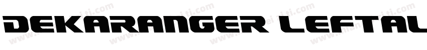 Dekaranger Leftalic字体转换